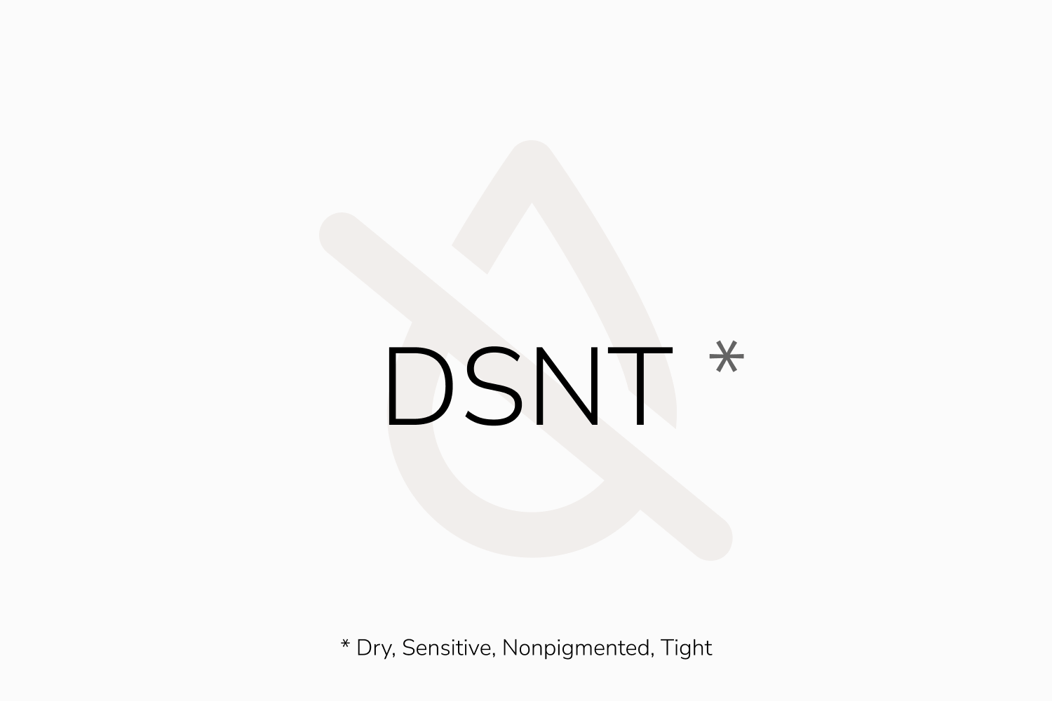 DSNT Skin Type - Baumann Skin Typing System