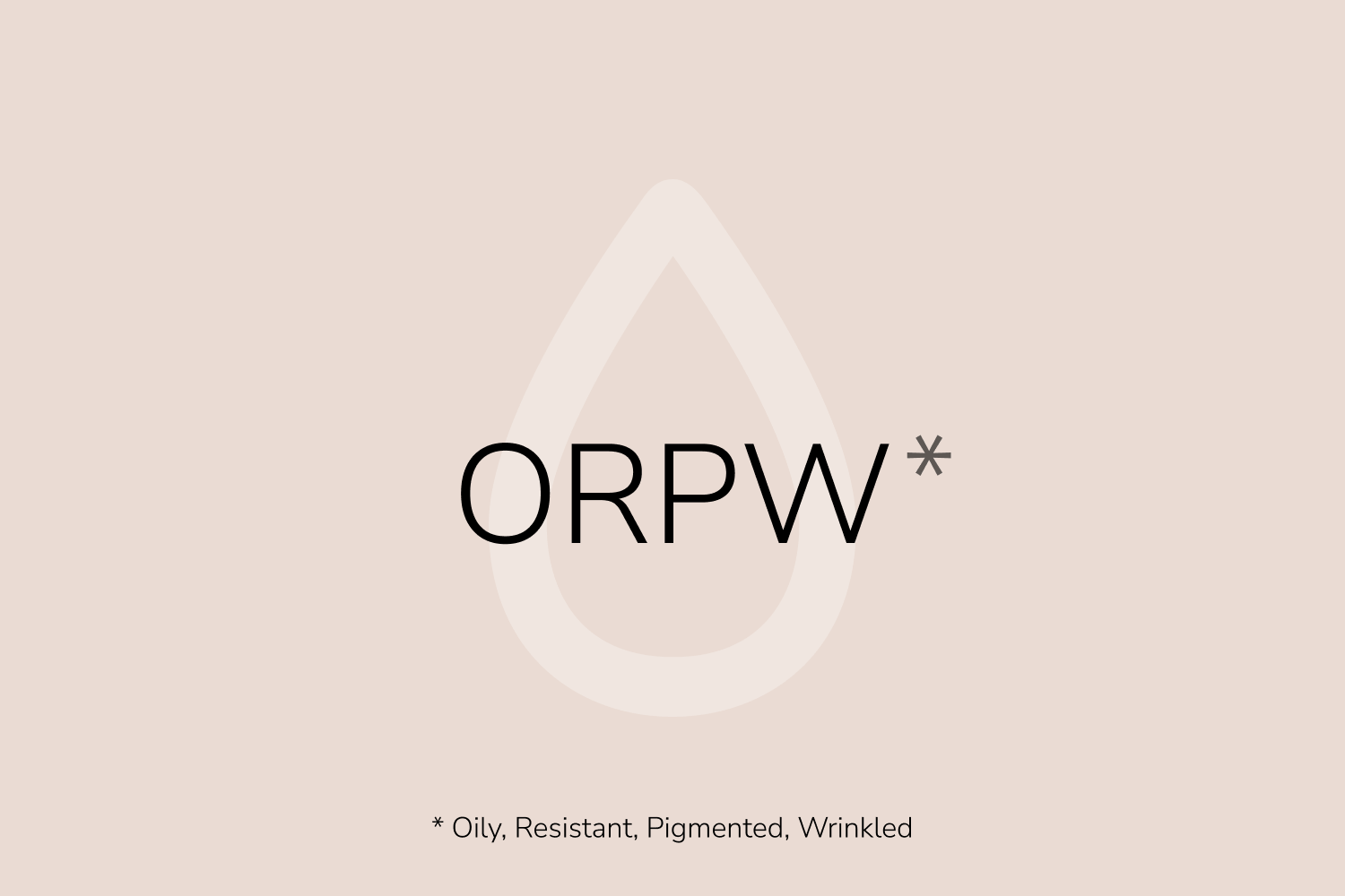 ORPW Skin Type - Baumann Skin Typing System